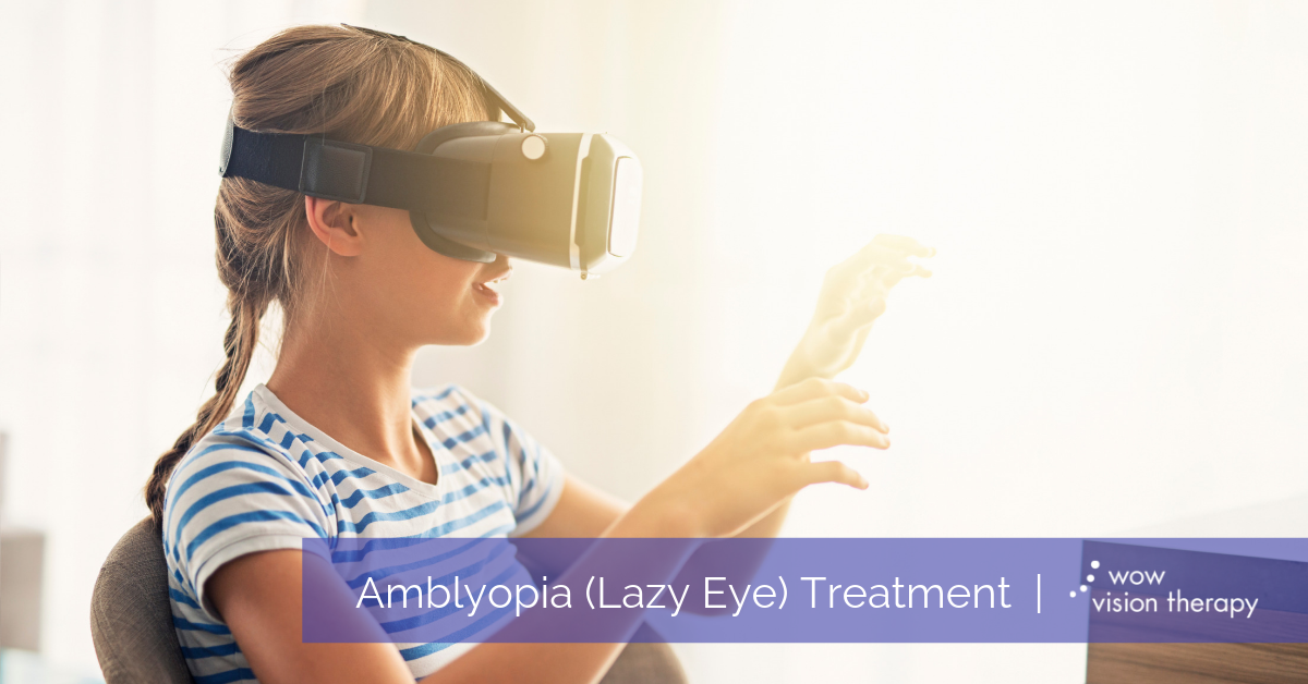 Amblyopia (Lazy Eye) Treatment | Wow Vision Therapy